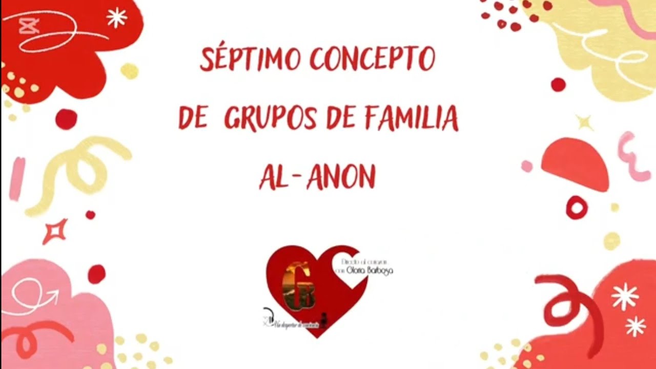 Séptimo concepto de los grupos de familia Al-anon