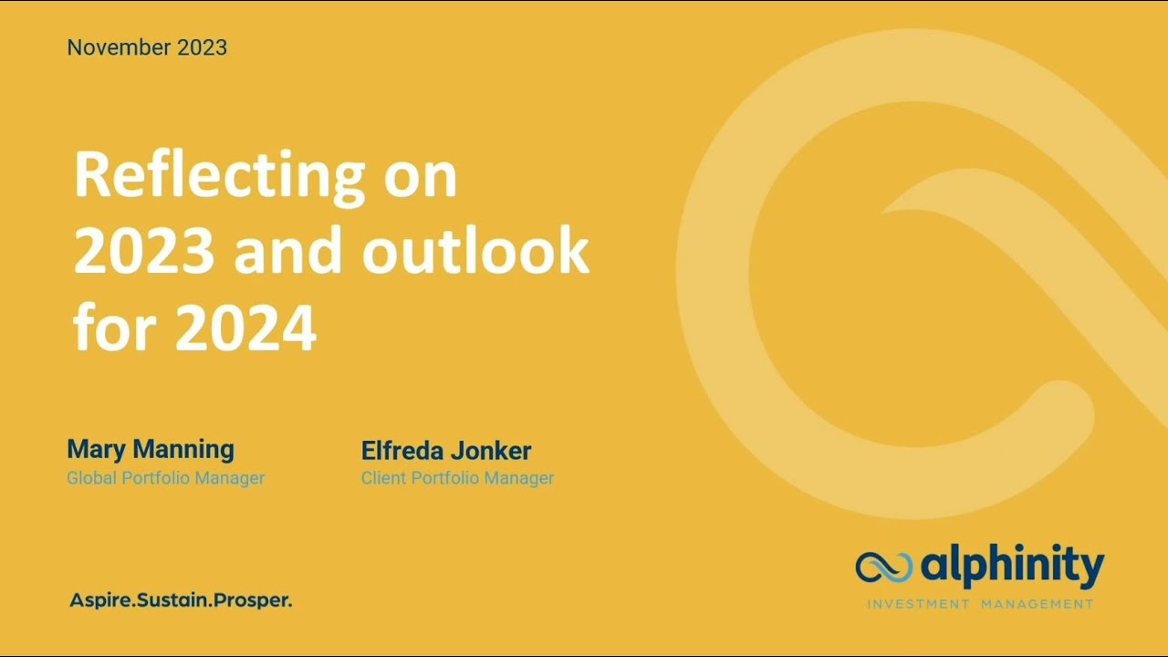 Alphinity | Global Webcast: Reflecting on 2023 and Outlook for 2024