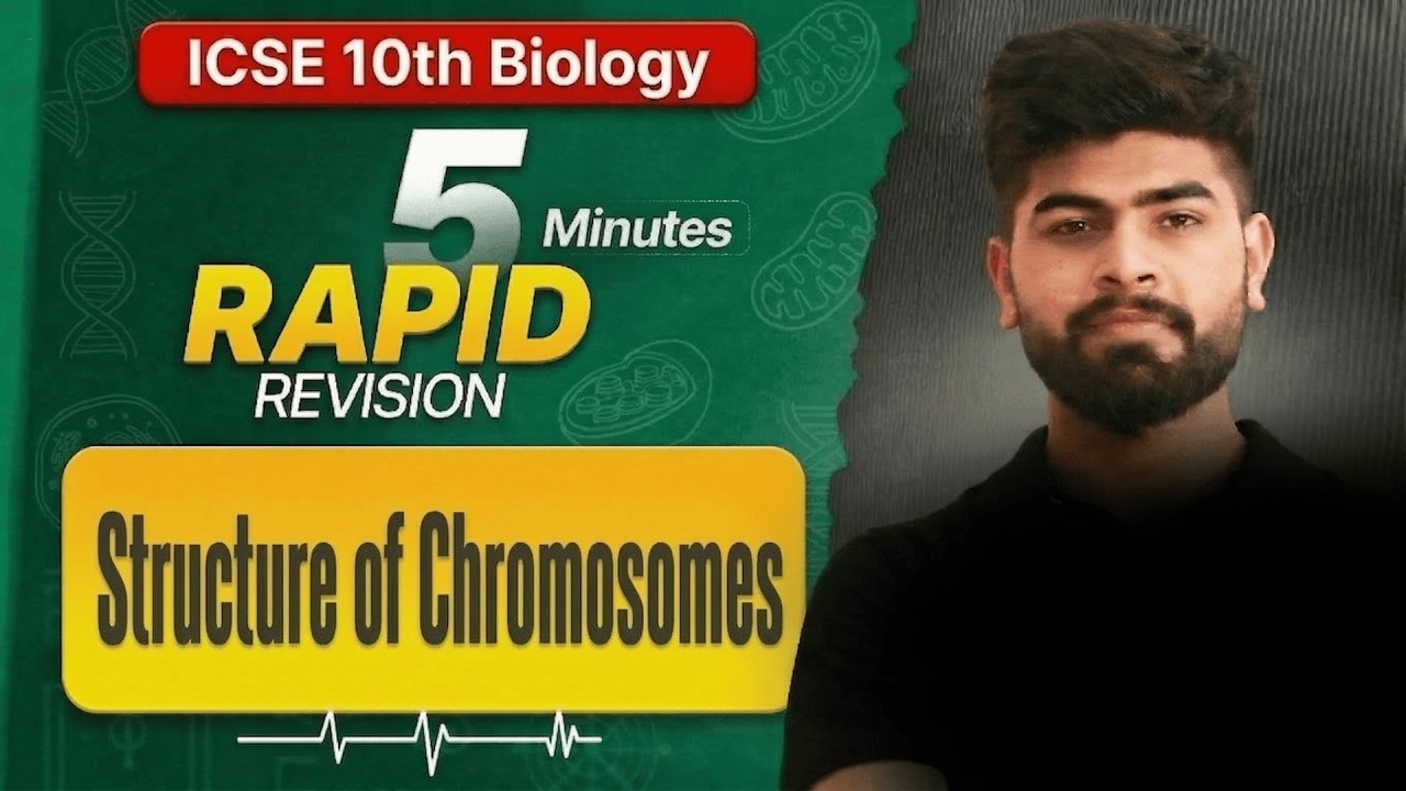 🔥 Structure of Chromosomes in 5 Minutes | One Shot | ICSE Class 10th Biology | ICSE 2026