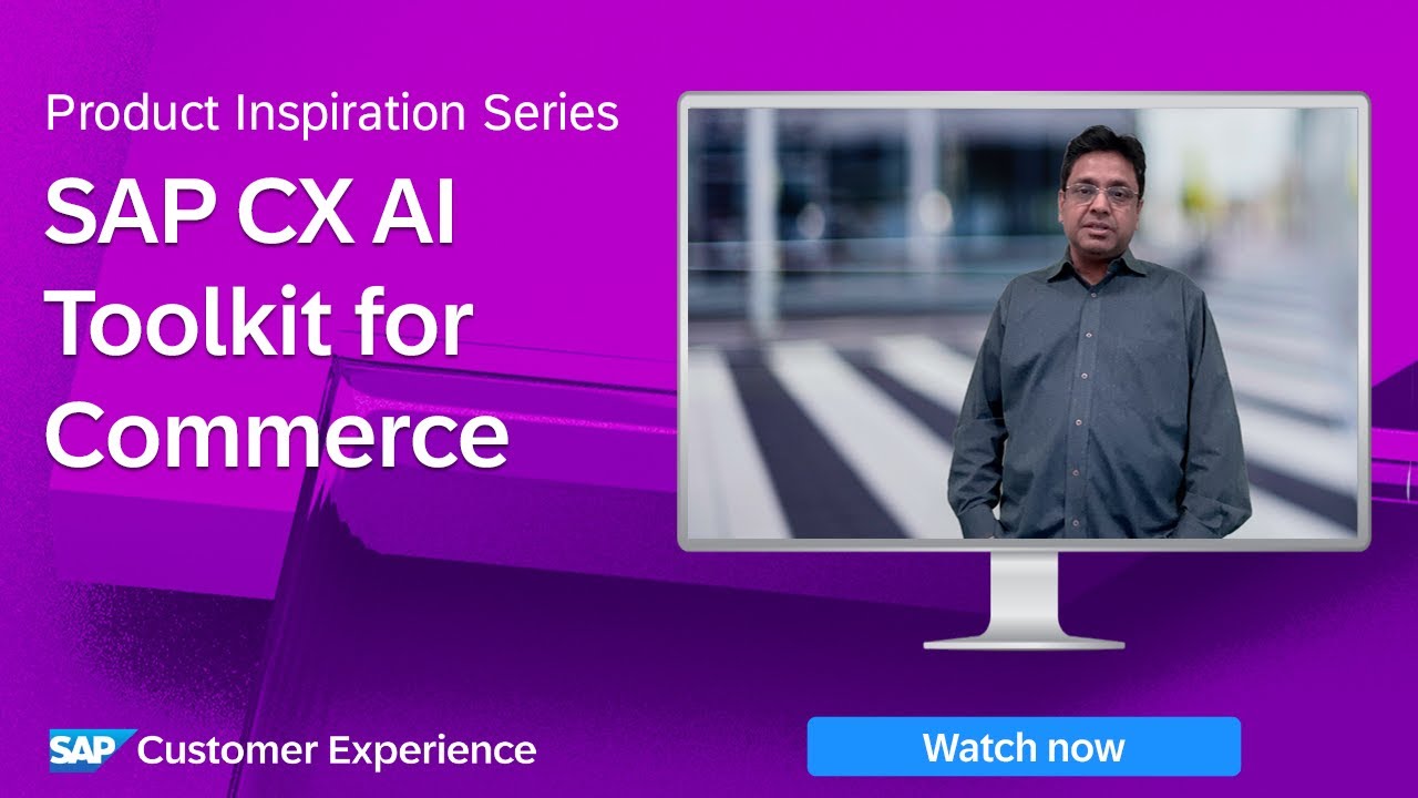 SAP CX AI Toolkit for Commerce | Product Inspiration Series