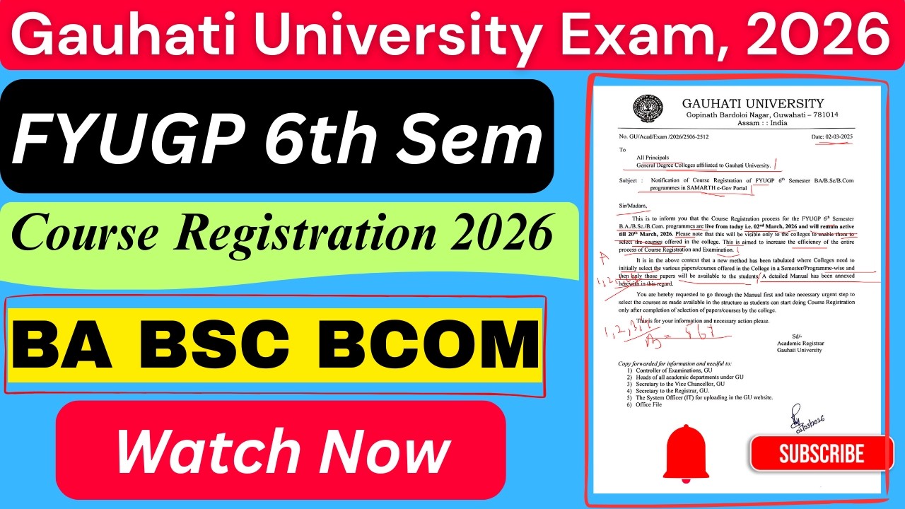 FYUGP 6th Semester Course Registration 2026 | Guwahati University Examination 2026 | BA BSC BCOM |