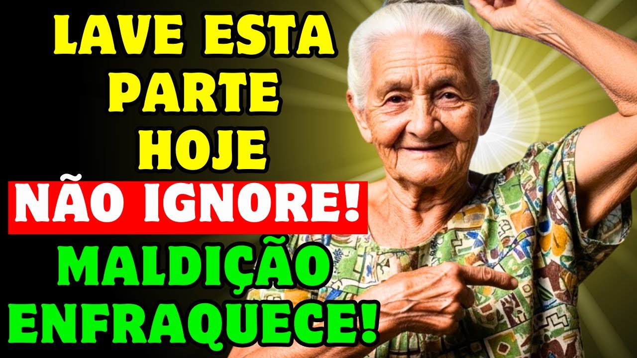 LAVE esta parte do corpo e o MAL SERÁ QUEBRADO