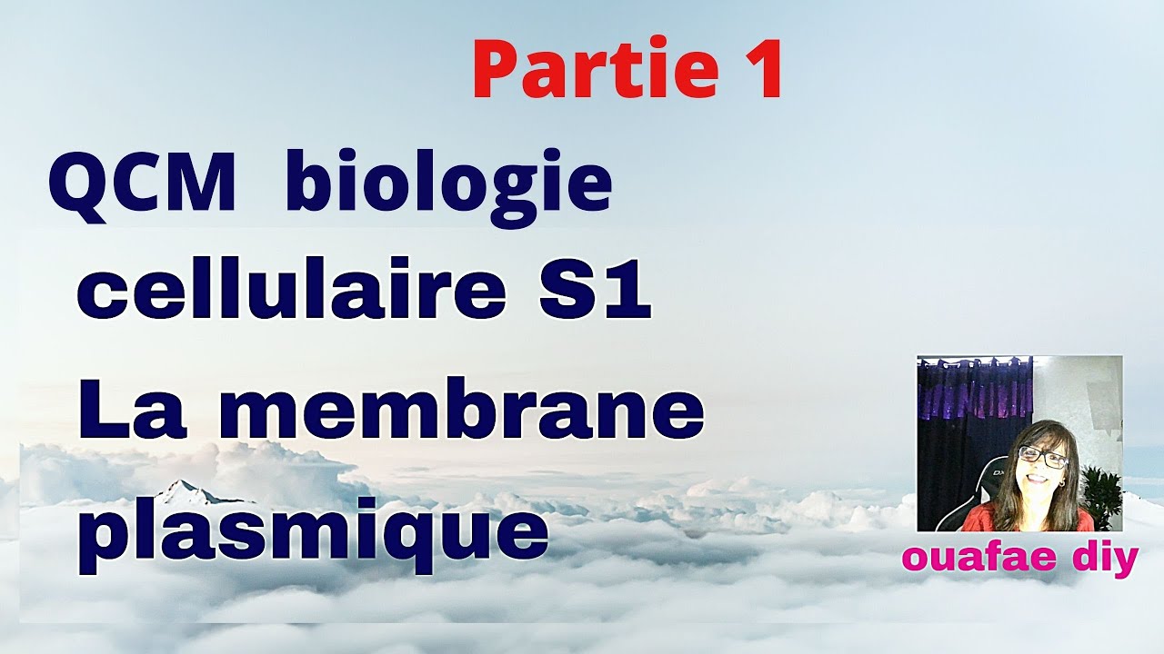 biologie cellulaire S1 QCM membrane plasmique