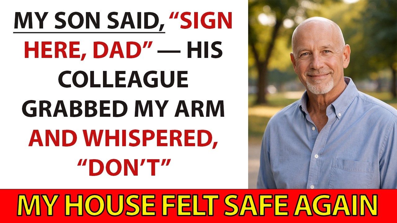 My Son Said, “Sign Here, Dad” — His Colleague Grabbed My Arm and Whispered, “Don’t”