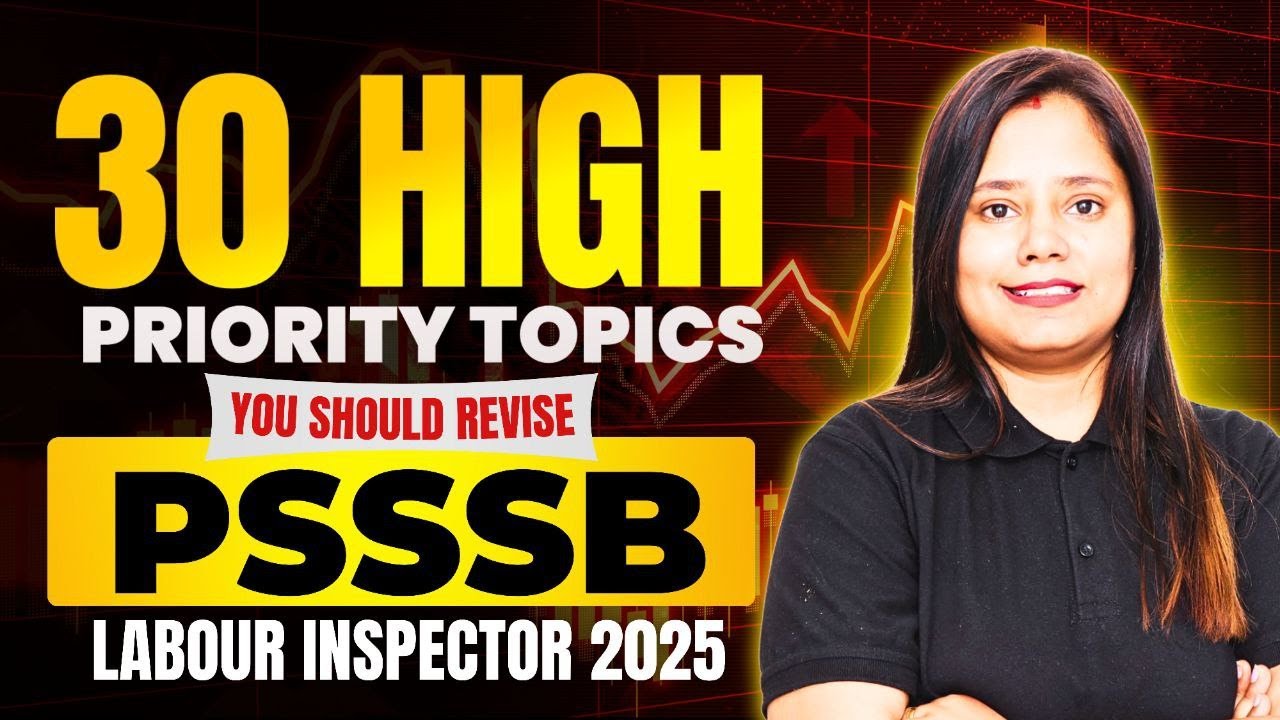 🚀 30 HIGH-PRIORITY TOPICS You MUST Revise for PSSSB Labour Inspector 2025 | Crack the Exam Fast!