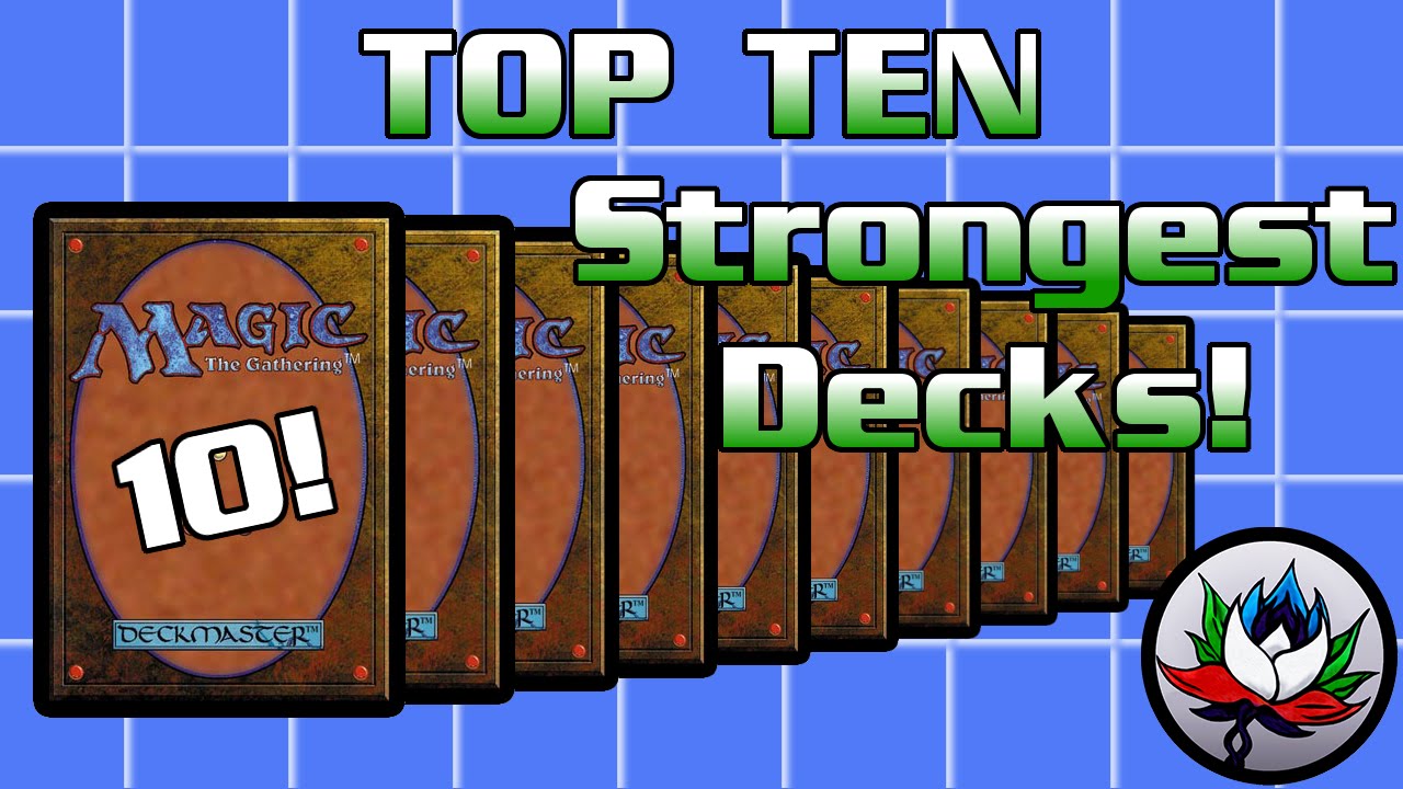 MTG – Top 10 Best/Most Powerful Magic: The Gathering Decks of All Time!
