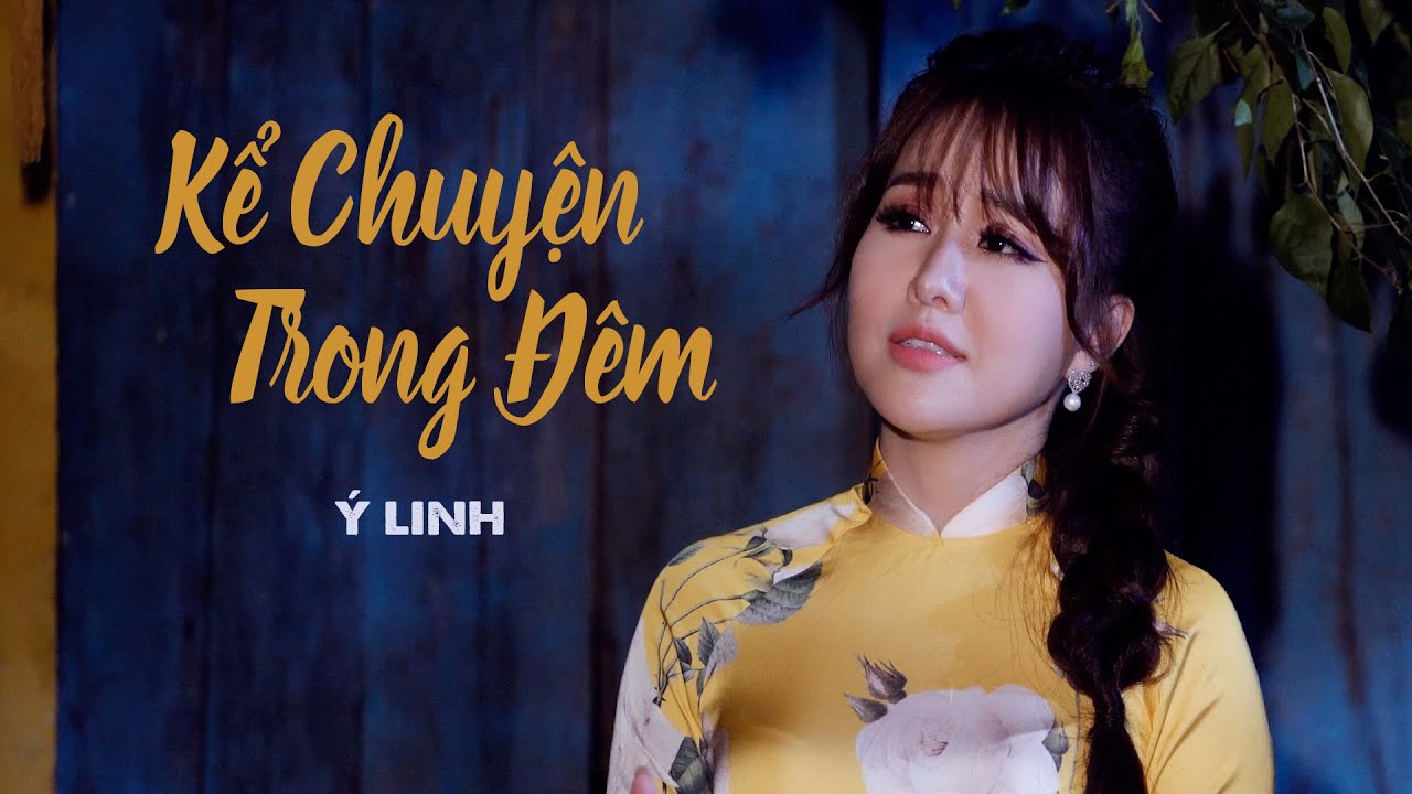 Kể Chuyện Trong Đêm - Ý Linh | 4K MV Official | Film Studio Series 2020