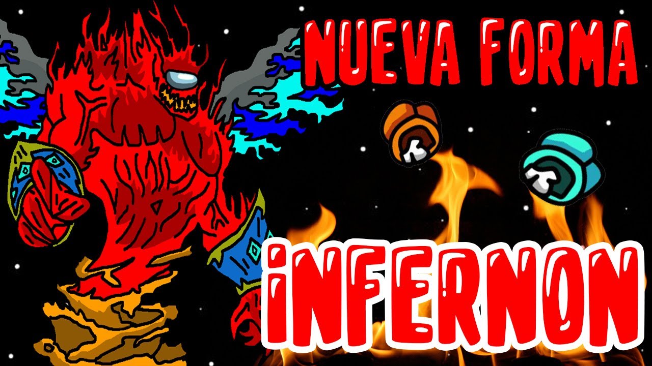 😱DESCUBRO la NUEVA FORMA de INFERNON el IMPOSTOR de FUEGO en AMONG US (MI HISTORIA⚠️) | mapaxe