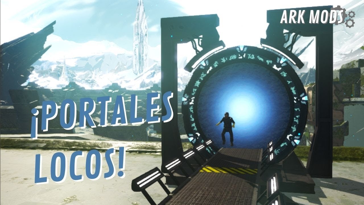 PORTALES Y M&Aacute;S PORTALES 🌀 | Stargate Evolution | ARK MODS EN ESPA&Ntilde;OL