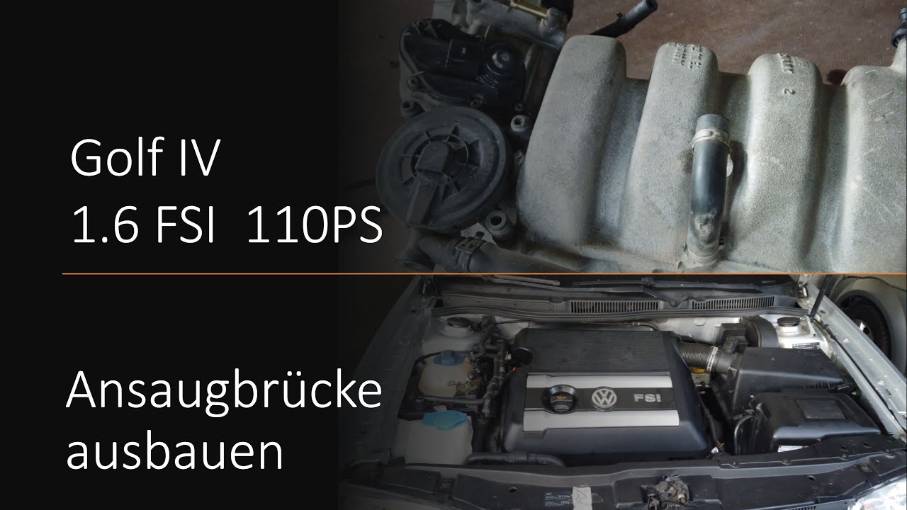 Golf 4 FSI 1.6 BAD 110 PS Ansaugbrücke ausbauen Tipps