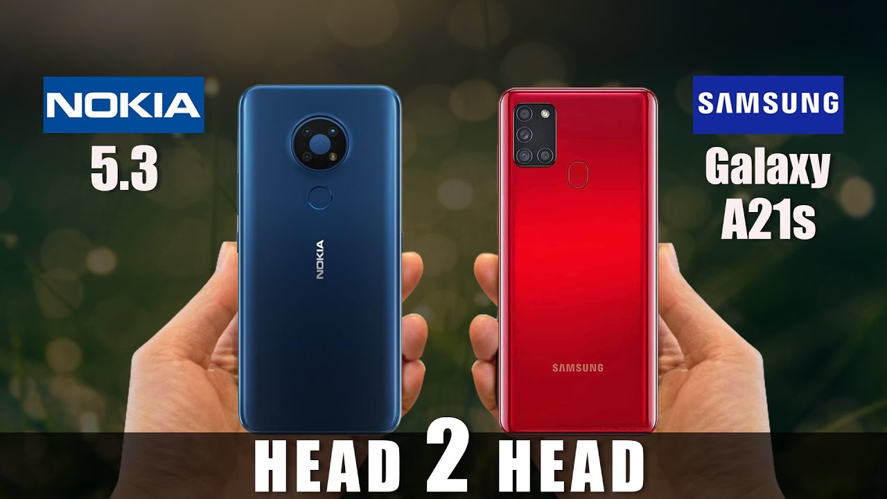 Nokia 5.3 Vs Samsung Galaxy A21s