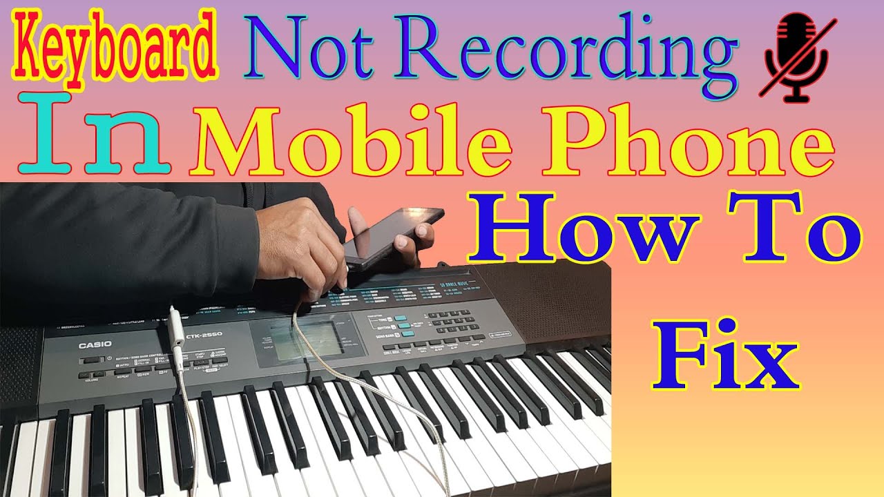 Keyboard recording in mobile phone || Casio CTK 2550