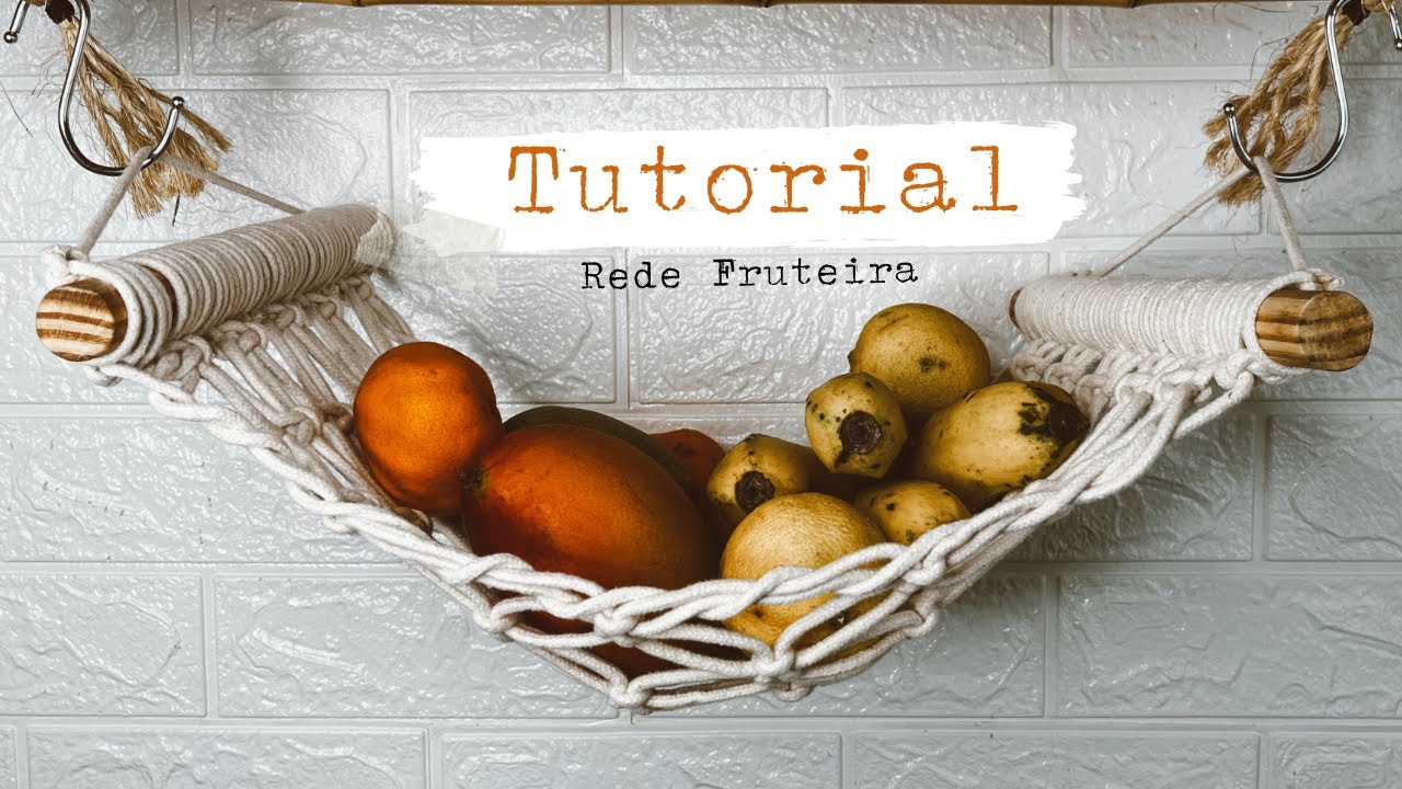 TUTORIAL REDE FRUTEIRA DE MACRAME - PASSO À PASSO FÁCIL - VIAJ’ARTE TUTORIAIS