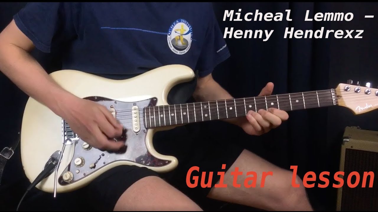 Michael Lemmo - Henny Hendrexz jam song lesson.