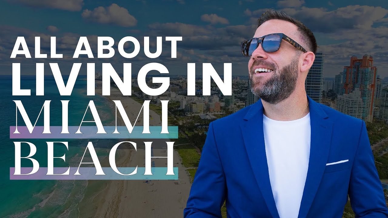 All About Living In: Miami Beach , Florida