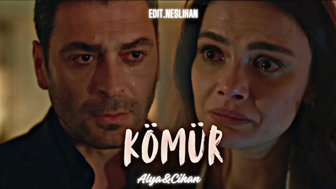 Alya&Cihan || Kömür [Uzak Şehir]