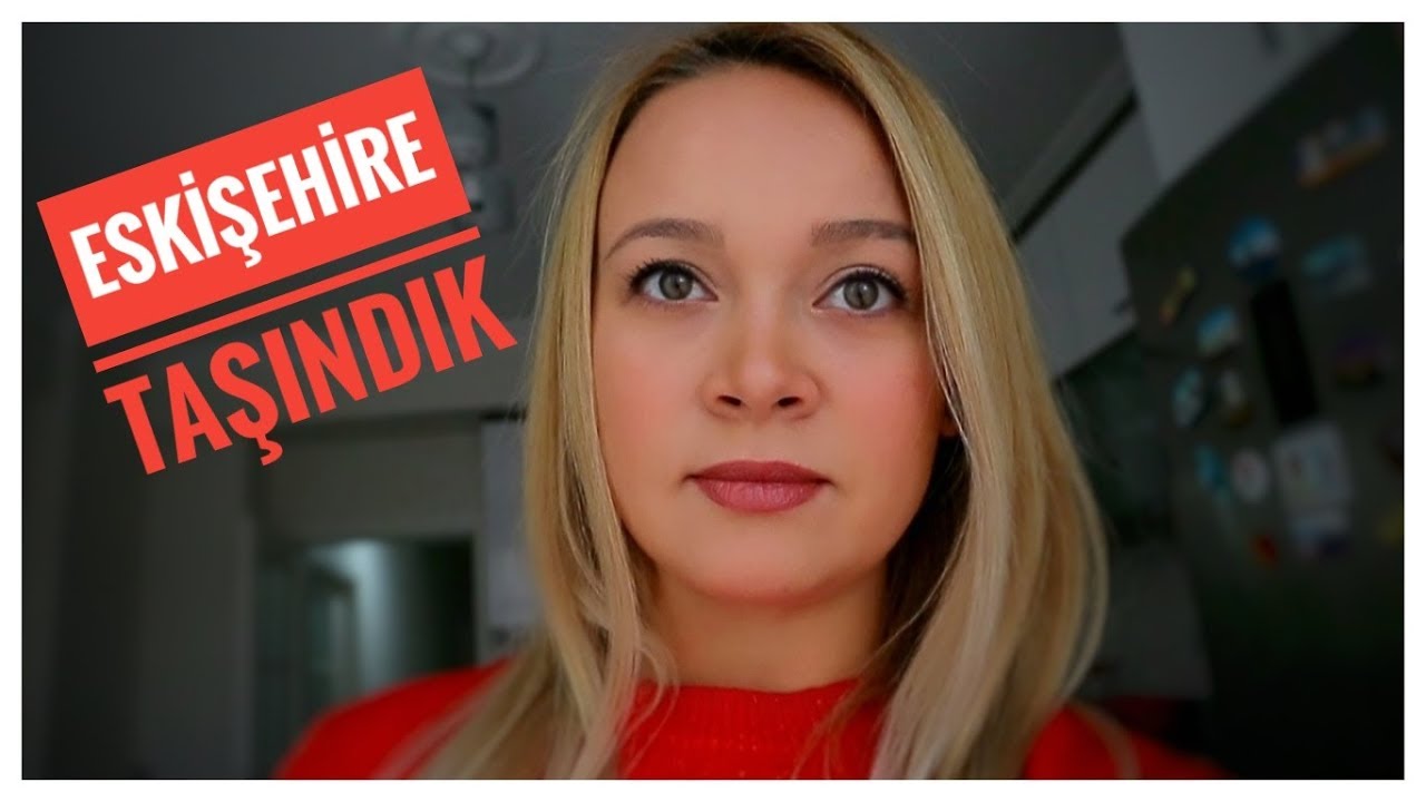 ESKİŞEHİRE TAŞINDIM !!! Eskişehir Nasıl Bir Yer | Eskişehir de ilk video #Vlog3