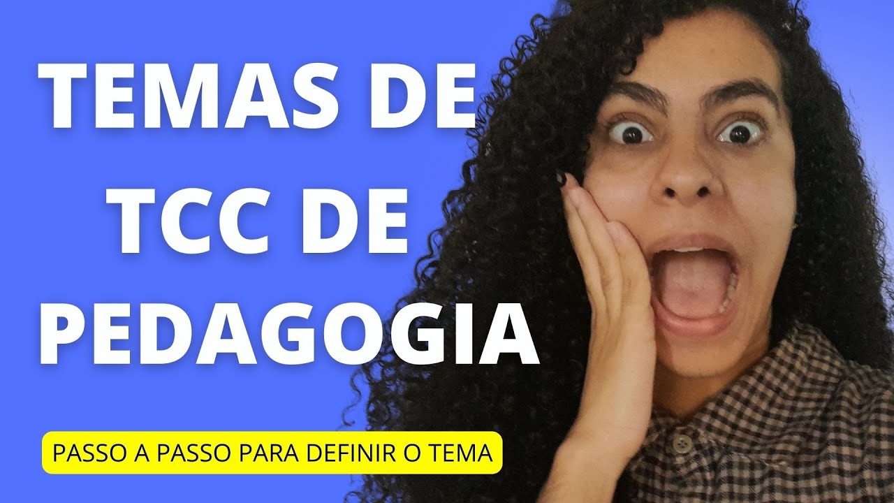 Temas de TCC: Curso de Pedagogia - Confira Aqui