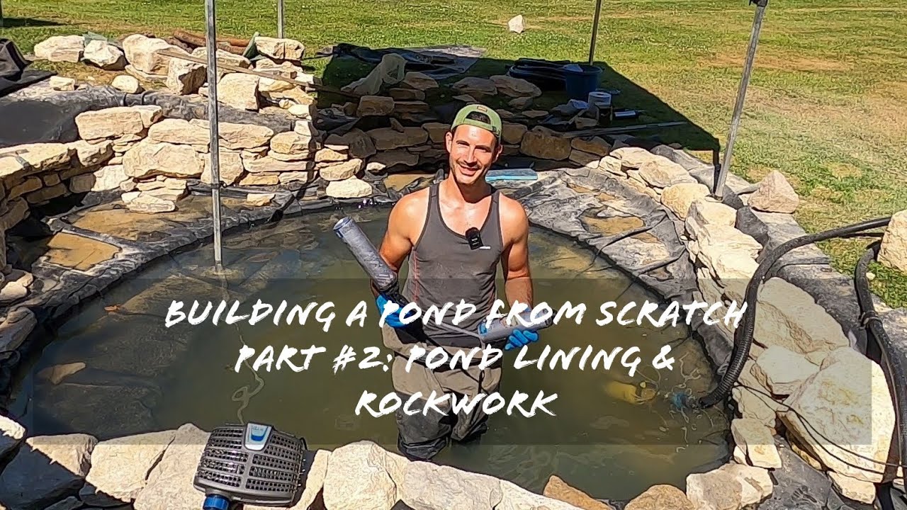 Building a pond from scratch part #2: pond lining & rockwork
