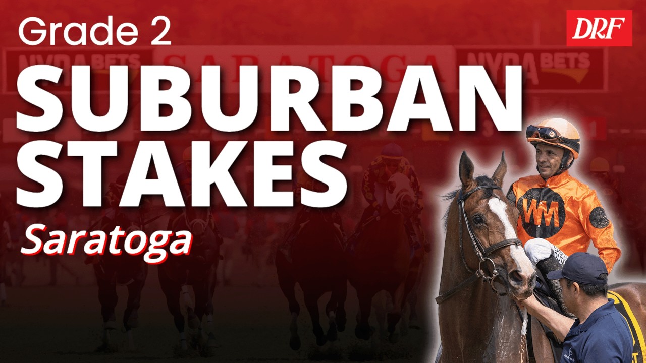 Grade 2 Suburban Stakes Preview @ Saratoga | July 4, 2026
