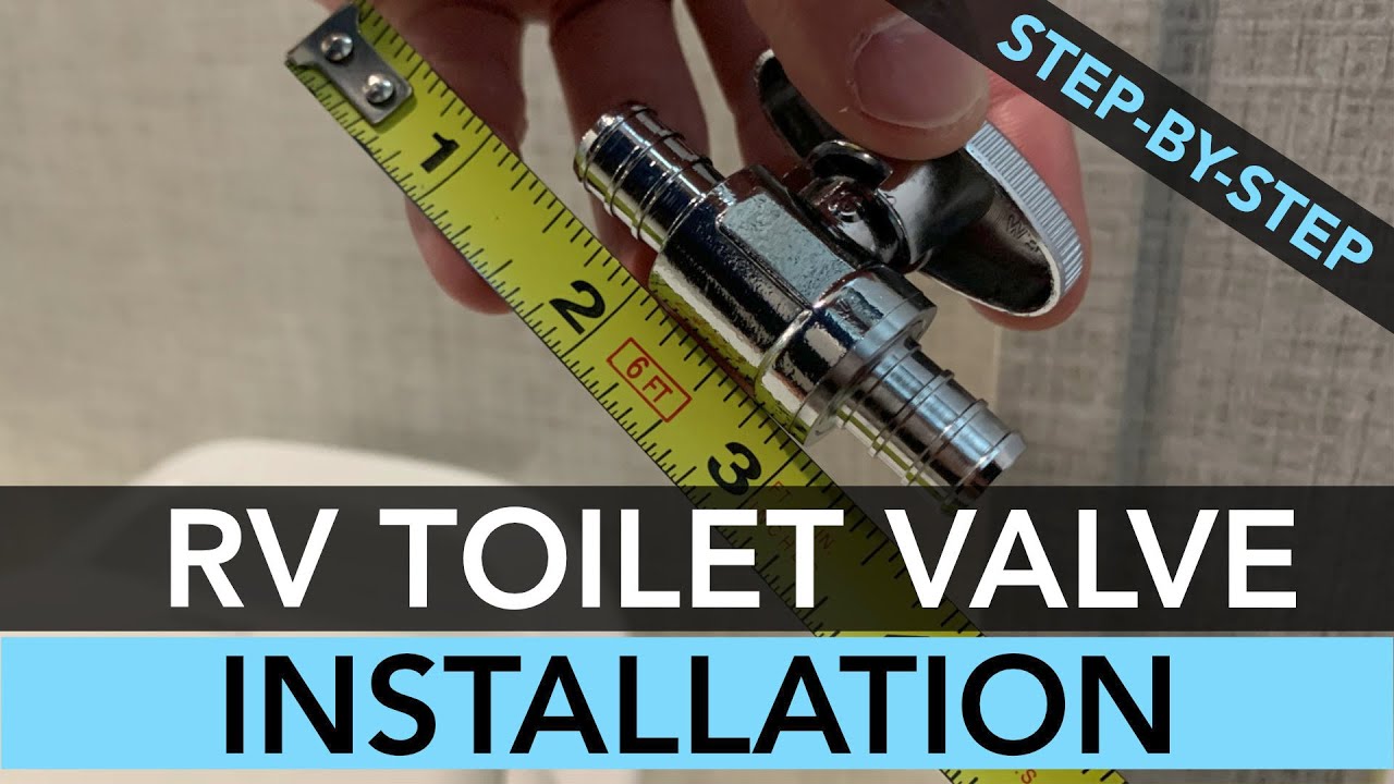 RV Toilet Valve Installation – DIY Step-By-Step Process