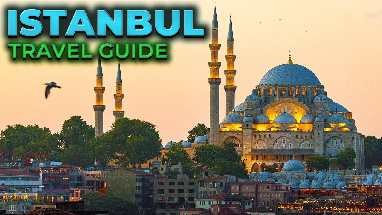 ISTANBUL, TURKEY Travel Guide - Top 10 Places To Visit