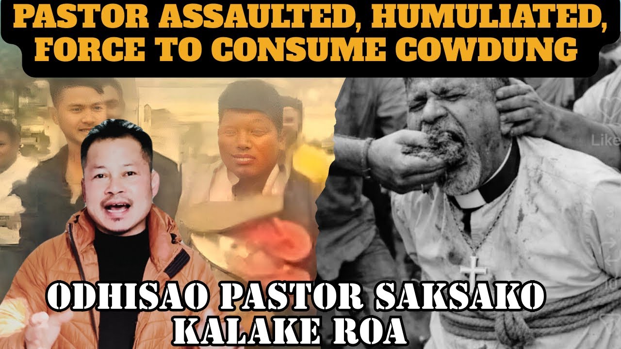 Pastor Assaulted, Humiliated And Force to Consume Cowdung By Mob, Odhisa| Refar Marak18