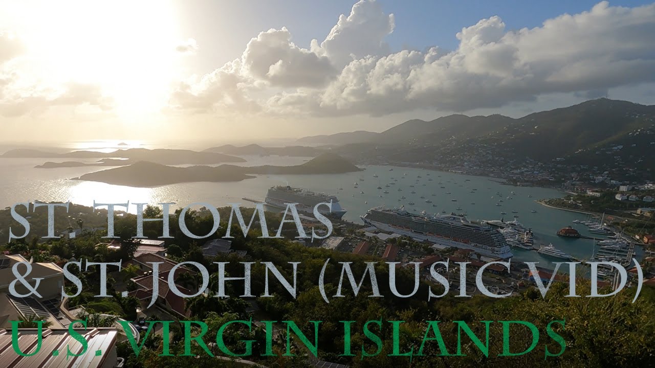 St. Thomas and St. John, U.S. Virgin Islands (music video short edit)