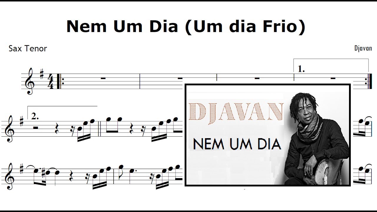 Djavan - Nem Um Dia (Um Dia Frio - Partitura  Sax Tenor)