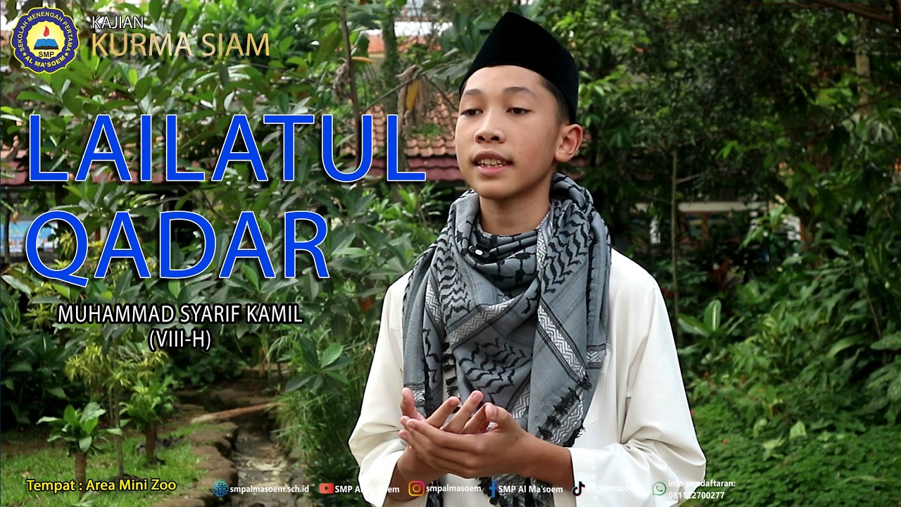 KAJIAN KURMA SIAM | LAILATUL QADAR #26 (MUHAMMAD SYARIF KAMIL VIII-H)