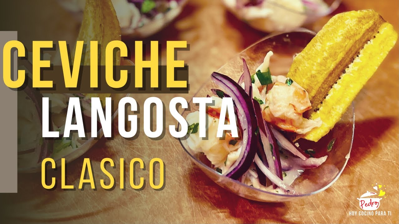 Delicioso Ceviche de Cola de Langosta. Receta Básica