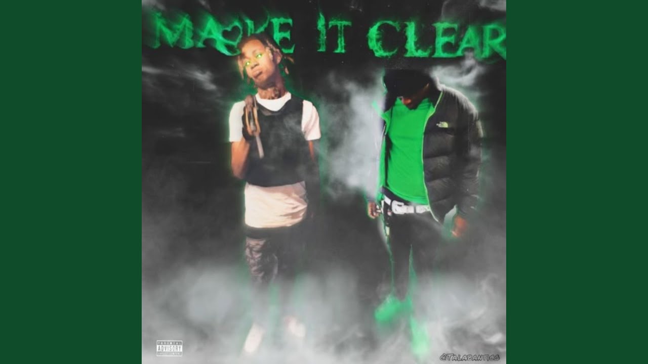 Make It Clear (feat. EBG Ejizzle)