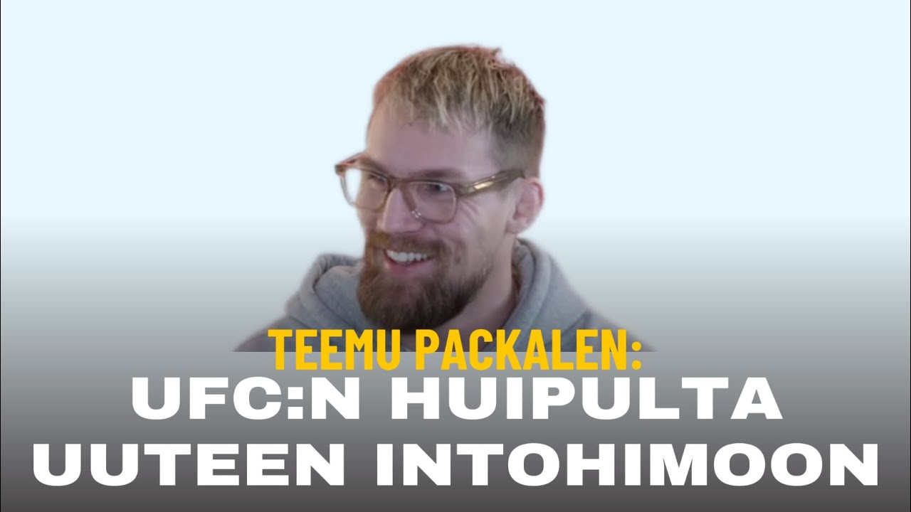 UFC-uran huiput, laskut ja uudet intohimot &ndash; Teemu Packal&eacute;nin tarina