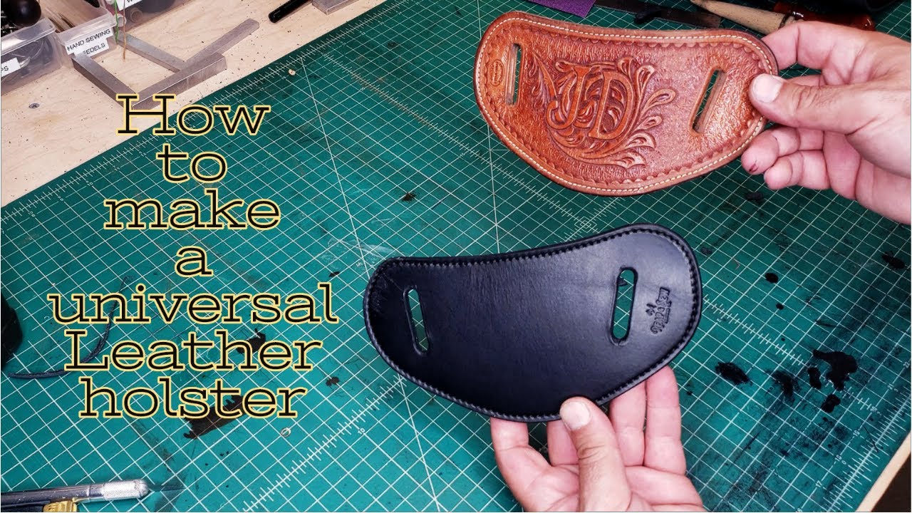 How to make a  Universal Leather Holster   #reapandsewleather