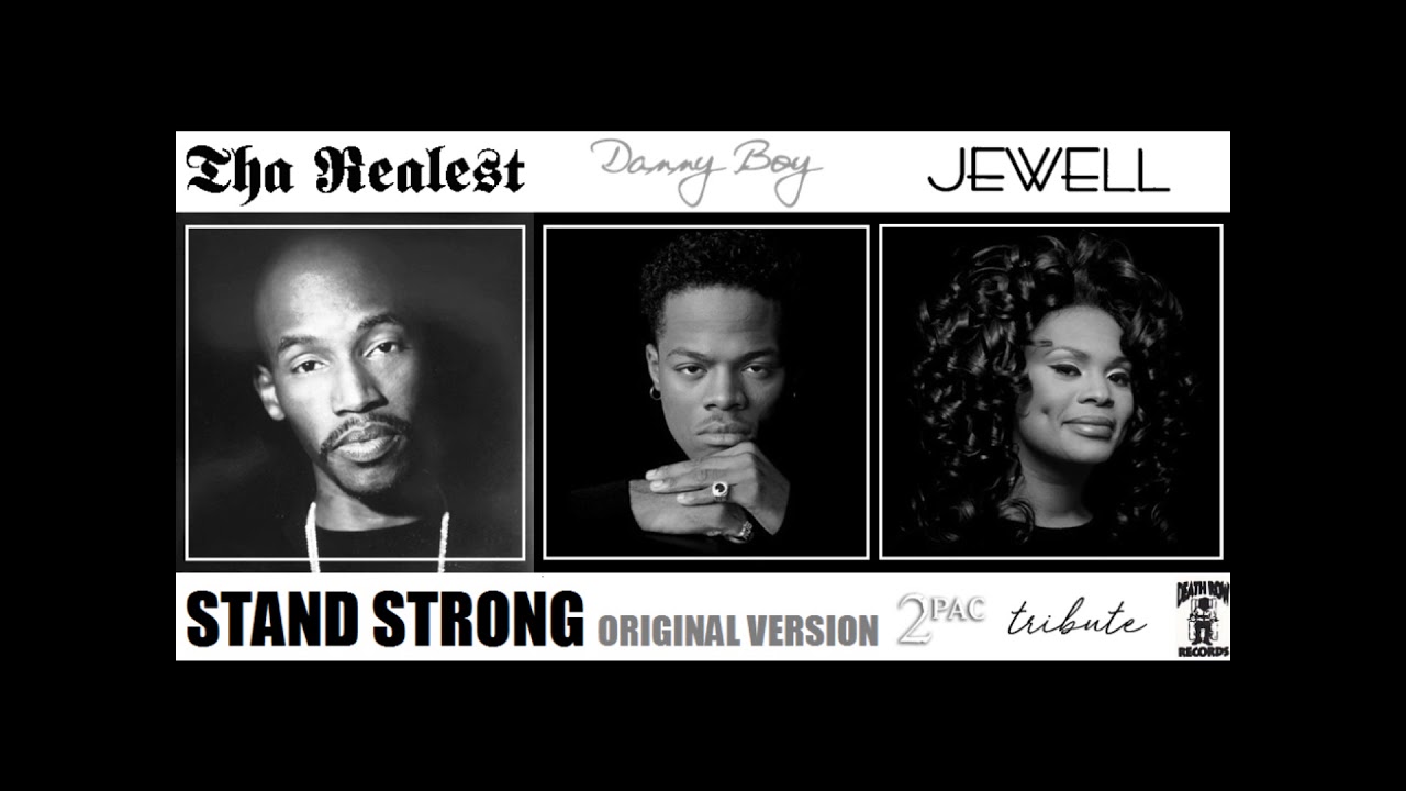 Tha Realest feat. Danny Boy & Jewell - Stand Strong (OG Version) (1999) (Death Row) (Unreleased)