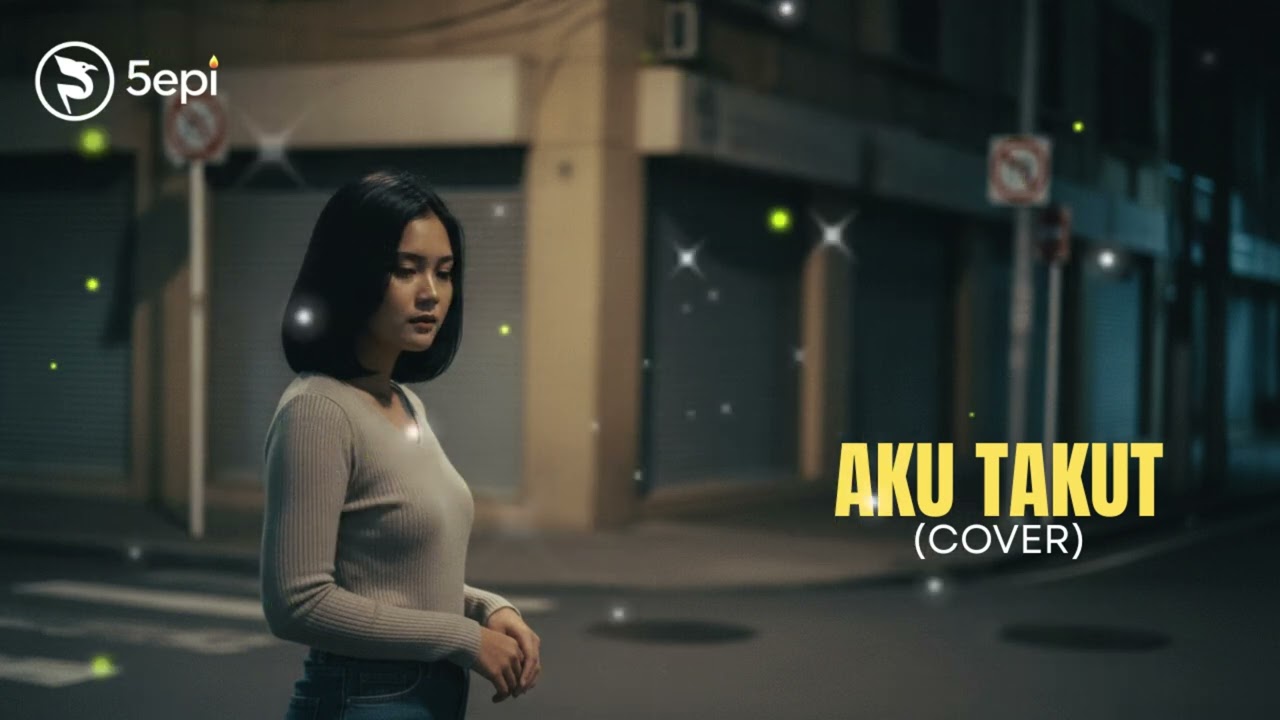 Repvblik - Aku Takut | Covered by 5epi Channel - Lagu Galau Pop Nostalgia 2000an Paling Menyentuh