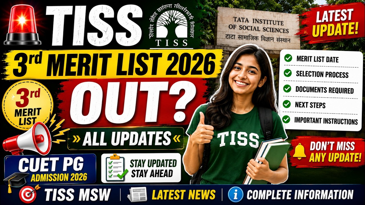🚨 TISS 3rd Merit List 2026 OUT? | All Updates | CUET PG Admission | TISS MSW Latest News
