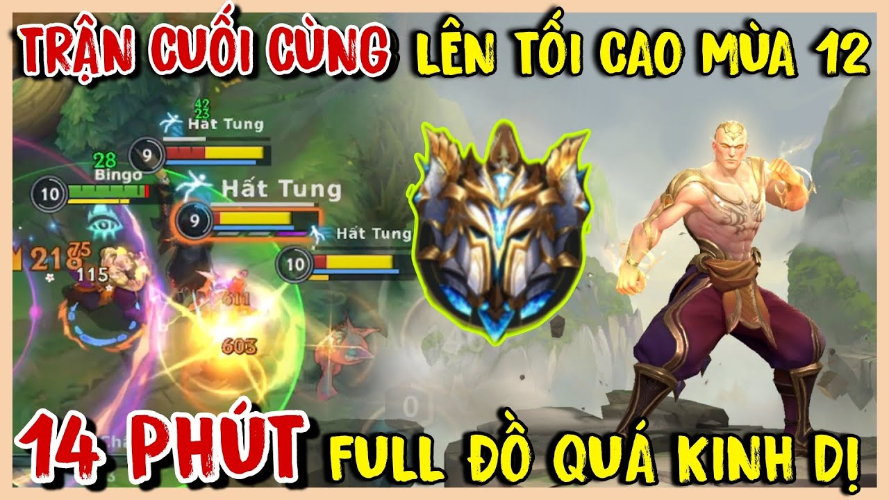 TỐC CHIẾN : Trận Cuối Lên Rank Tối Cao Bằng Leesin Top 1 Thế Giới 14 Phút Full Đồ Quá Kinh Dị