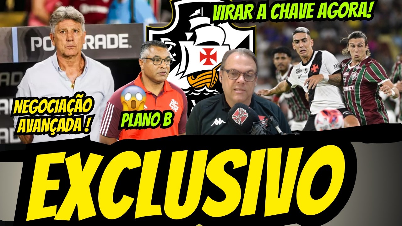 🚨EXCLUSIVO RENATO GAUCHO VAI SER O TREINADOR DO VASCO ?  PLANO B ROGER MACHADO! FOCA NO BR AGORA!