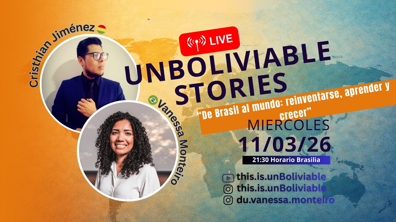 UnBoliviable Stories - Inspiring ft Vanessa Monteiro
