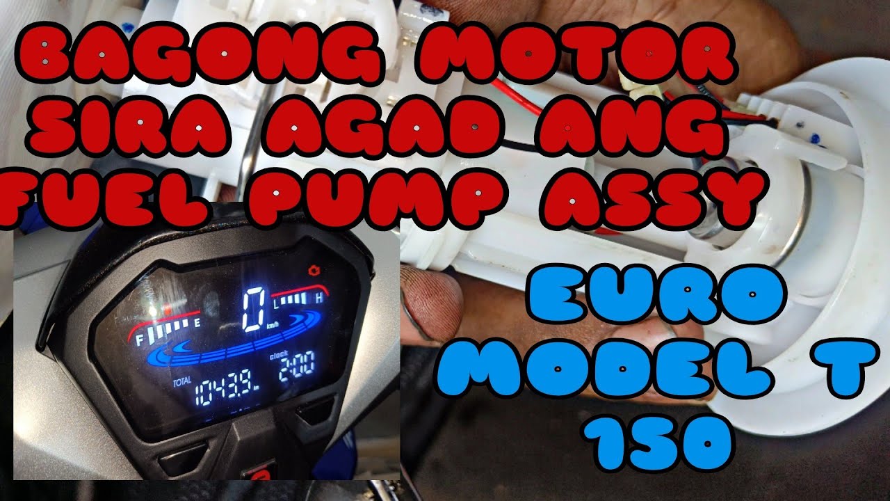 BAGONG MOTOR SIRA AGAD ANG FUEL PUMP || PAANO MAG DIAGNOSE NG TUMITIRIK NA MOTOR | EURO MODEL T 150