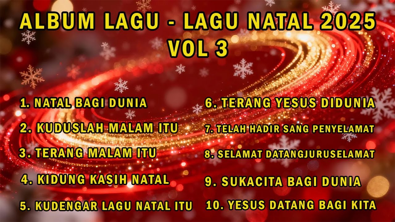 ALBUM LAGU - LAGU NATAL 2025 VOL 3-  SELAMAT MENYAMBUT NATAL 25 DESEMBER 2025.