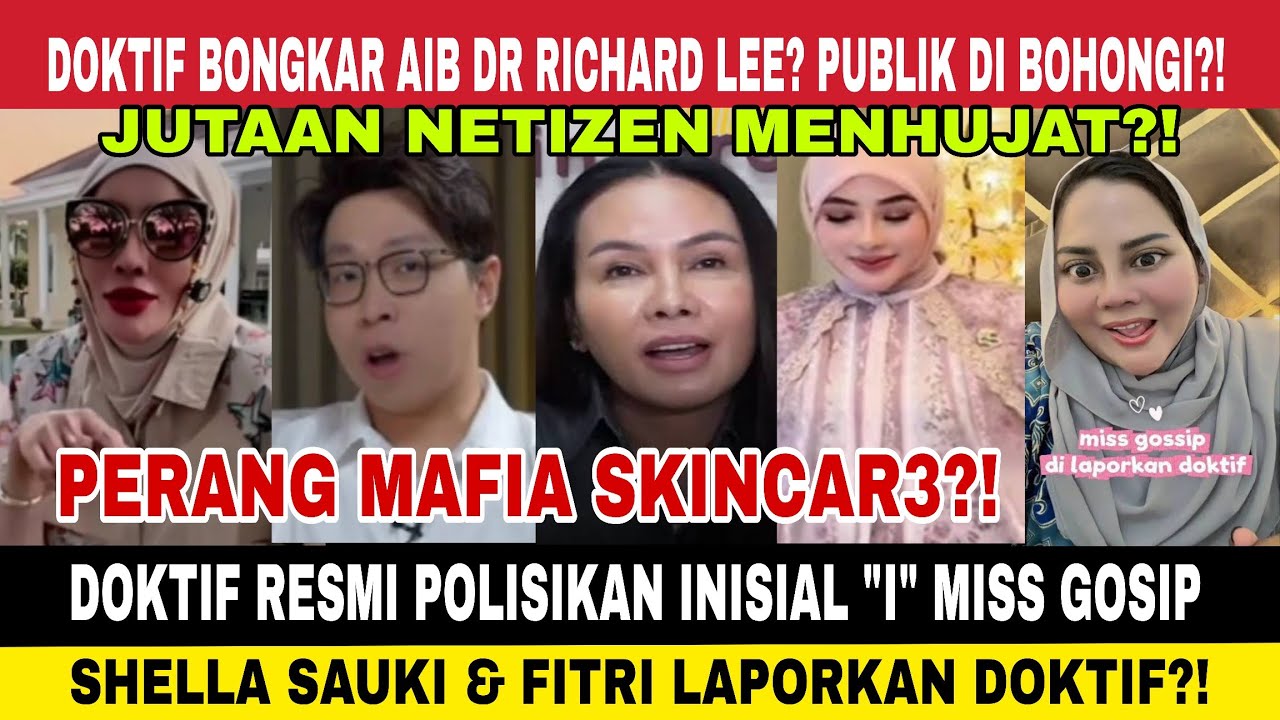 MELEDAK GEGER!🔥DOKTIF BAKALAN MASUK ATAS LAPORAN SHELLA SAUKIA miss gosip, dr richard lee, fitri sal