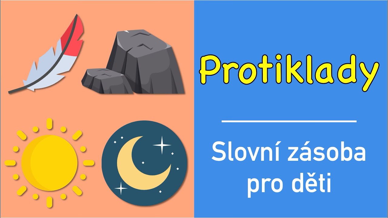 Učení slov pro děti | Protiklady (těžký, lehký, vysoký, nízký, rychlý, pomalý, den, noc a další)