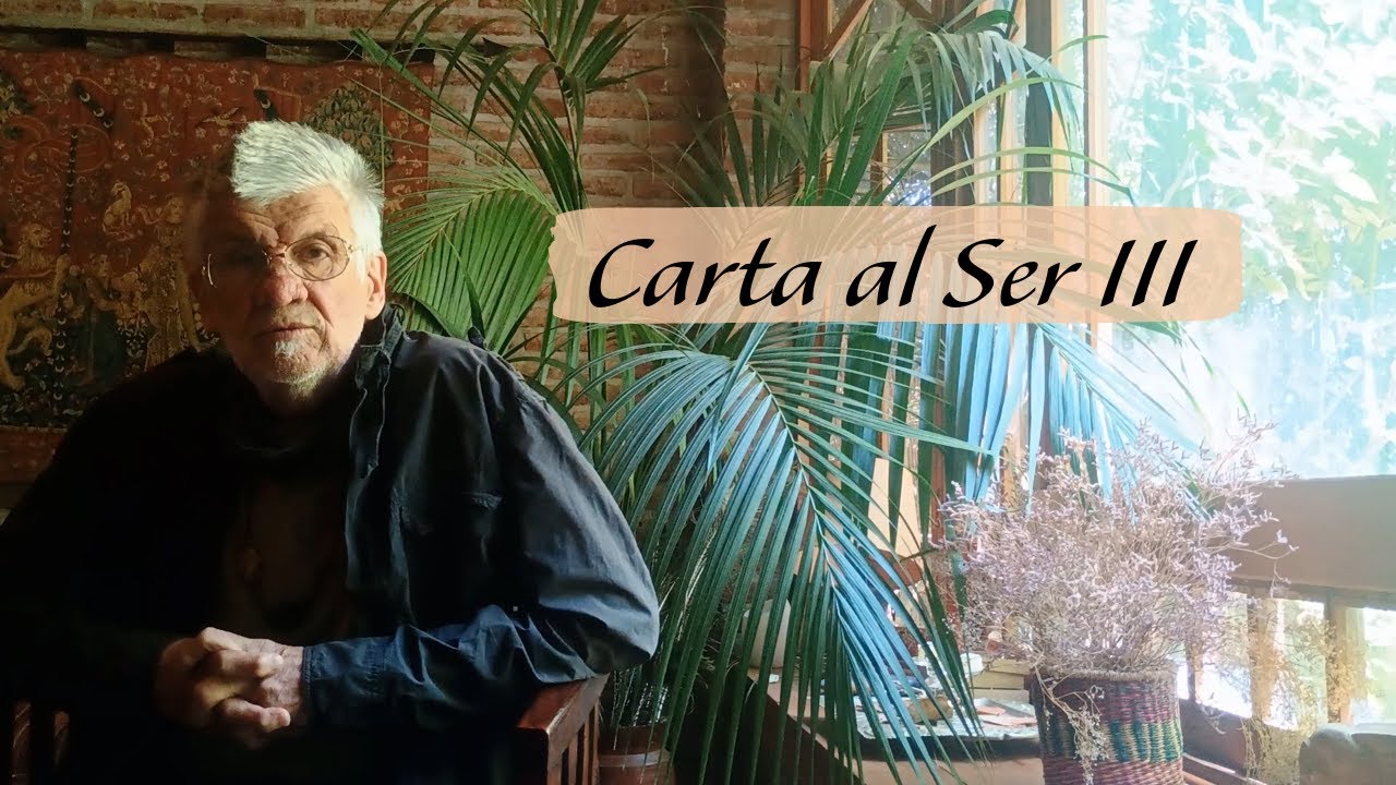 Carta al Ser III