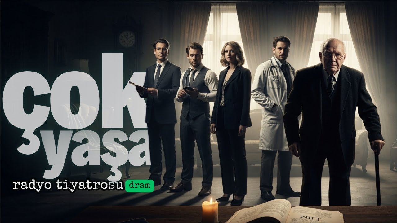 Çok Yaşa – Servet, Ölüm ve Büyük Sır | İzmir Radyosu • Radyo Tiyatrosu #radyotiyatrosu