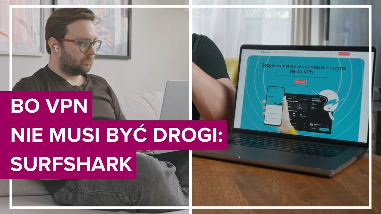 VPN nie musi być drogi. Surfshark - co go wyr&oacute;żnia na tle innych usług tego typu?