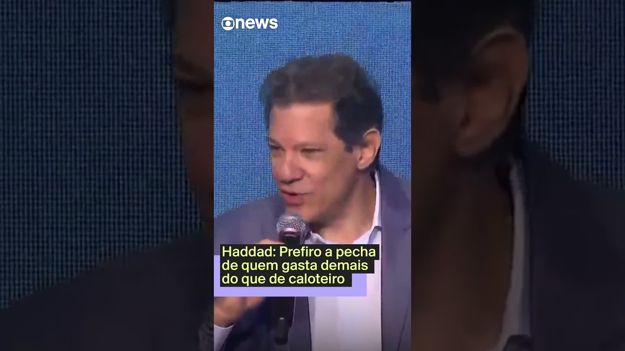 Haddad: Prefiro a pecha de quem gasta demais do que de caloteiro