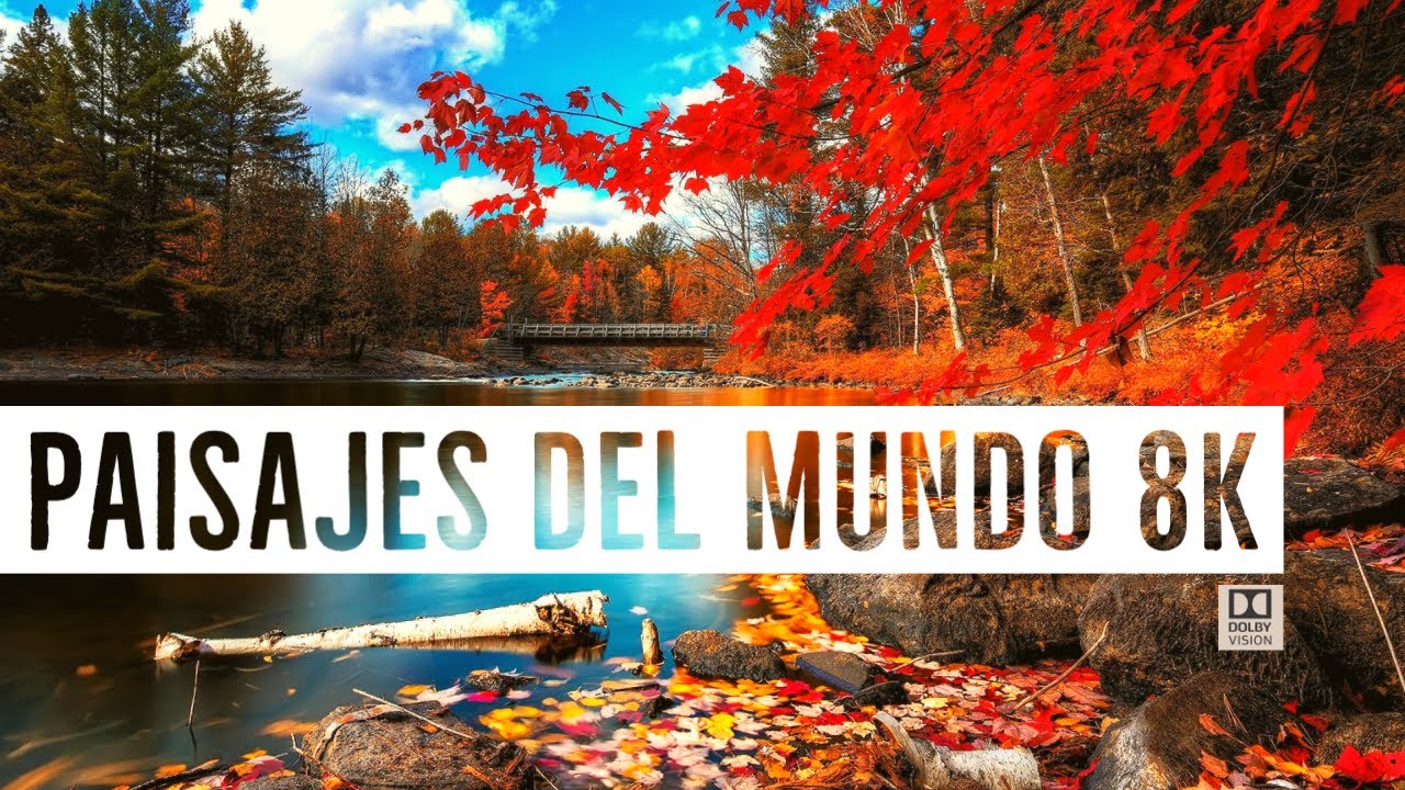⭕️  8K VIDEO 120 FPS  Paisajes Hermosos del Mundo dolby vision sonido cinematográfico
