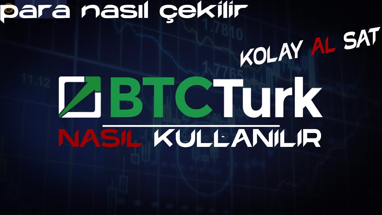 BTC T&Uuml;RK KULLANIM REHBERİ-HESAP A&Ccedil;MA-PARA YATIRMA-AL SAT-STOP-LİMİT-ALTCOİNLLER